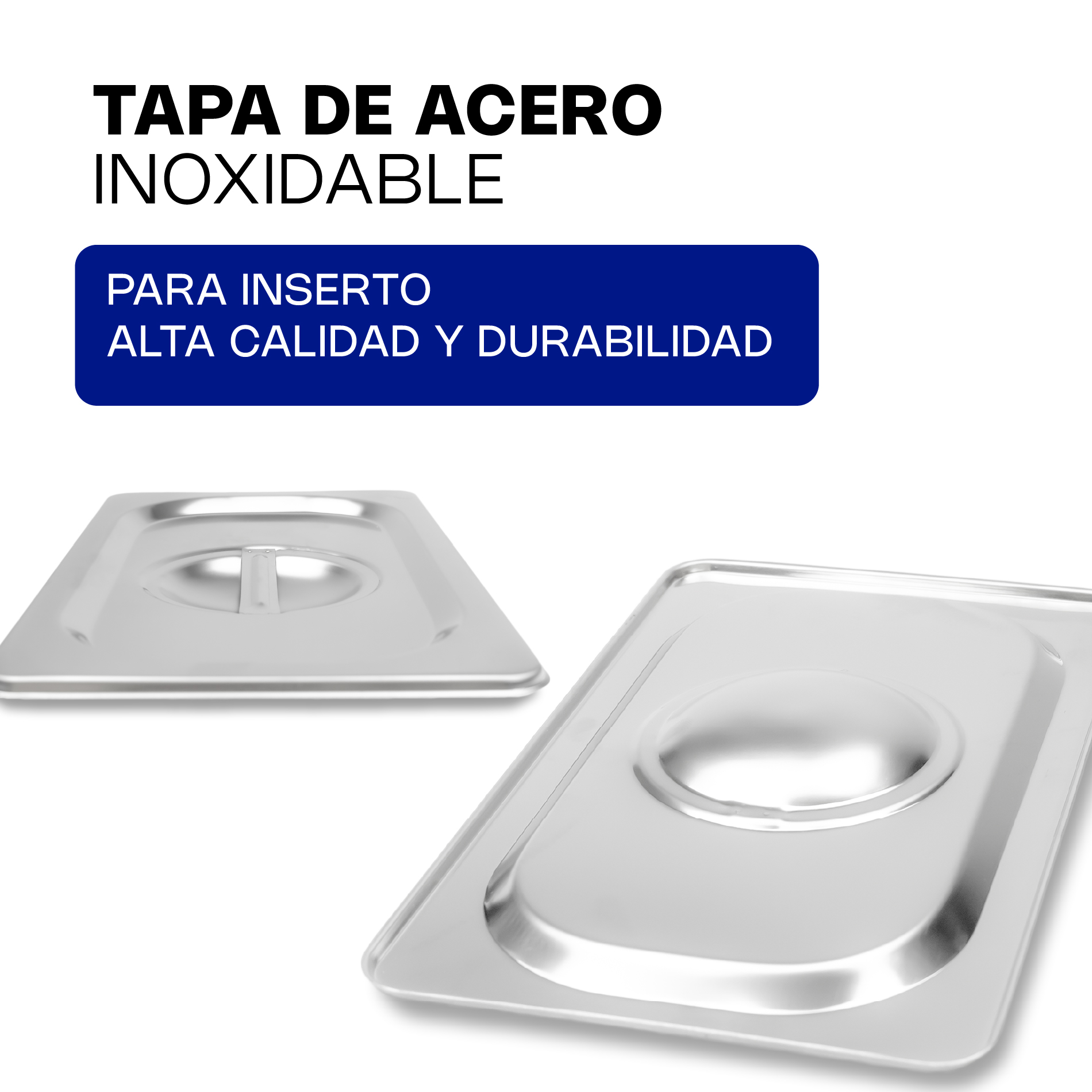 Tapa para Insertos de Acero Inoxidable Cuarto