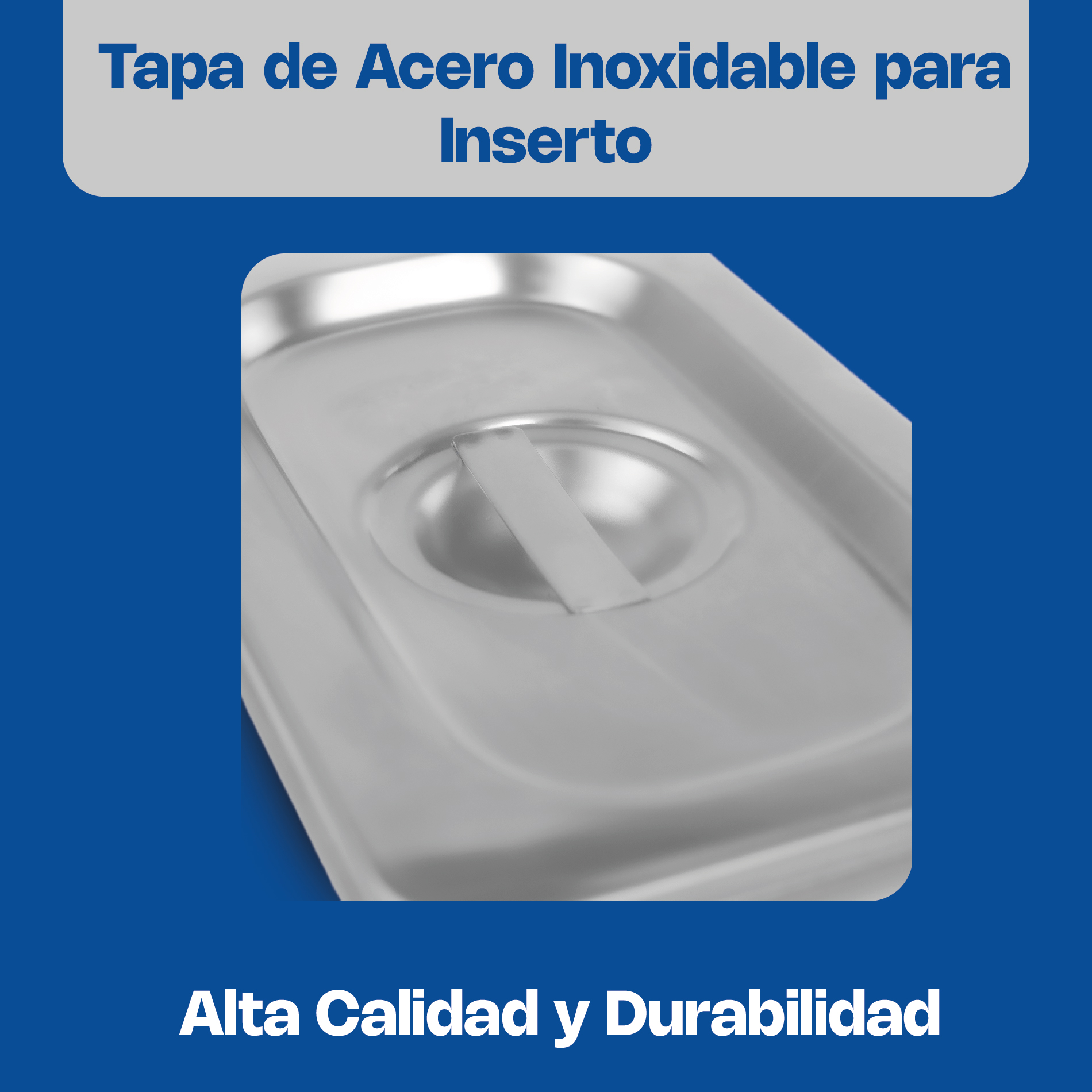 Tapa para Insertos de Acero Inoxidable Noveno
